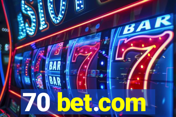 70 bet.com